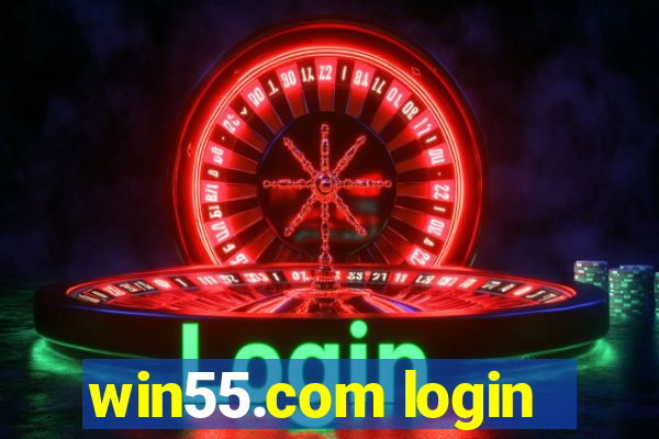 win55.com login